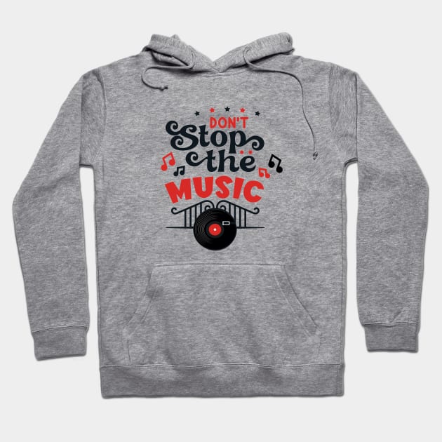 Don t stop the music Hoodie by piksimp